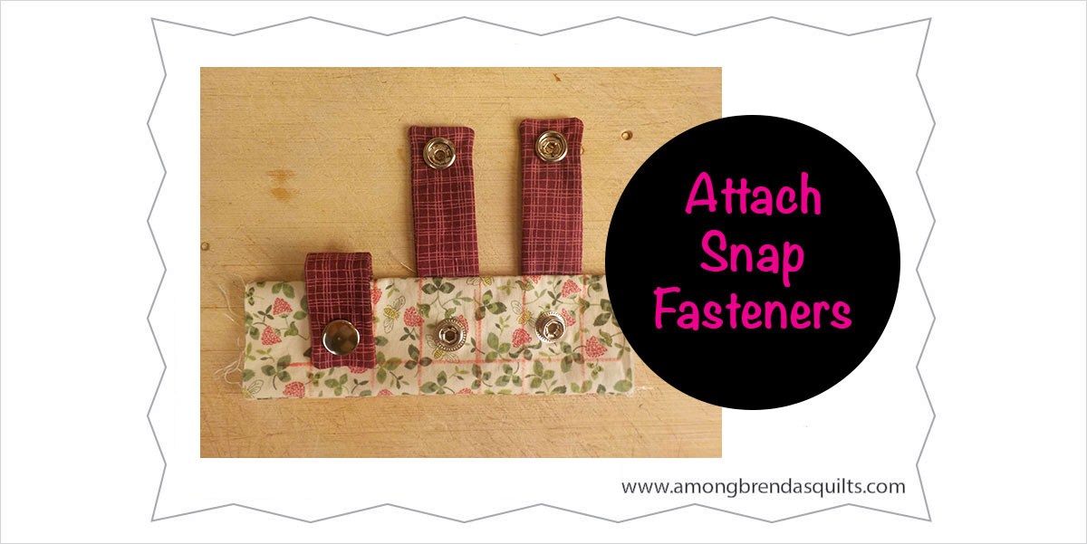 Attach snap fasteners to your bag or other sewing project